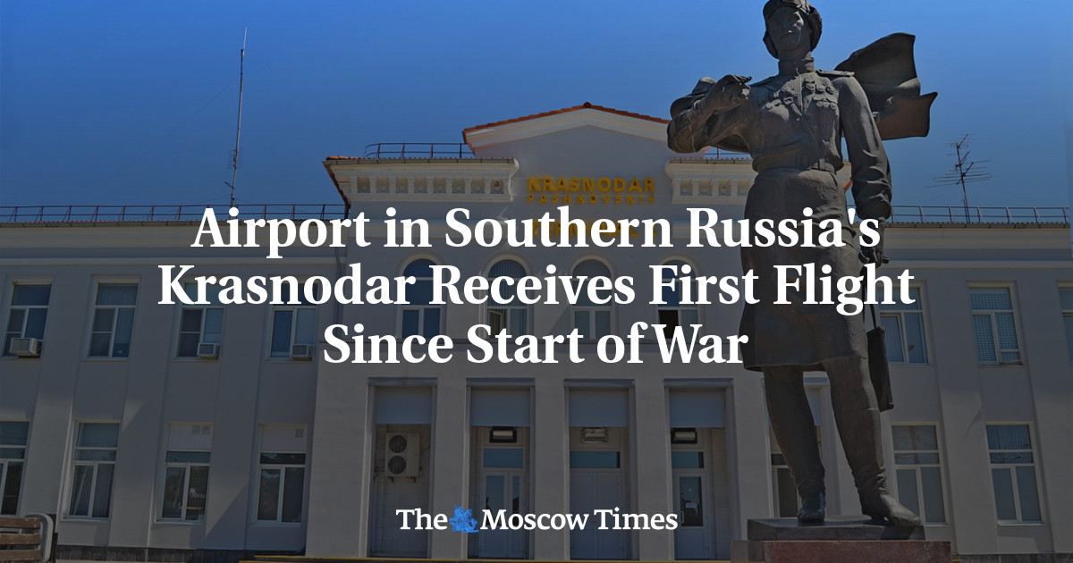 Airport in Southern Russia’s Krasnodar Receives First Flight Since Start of War