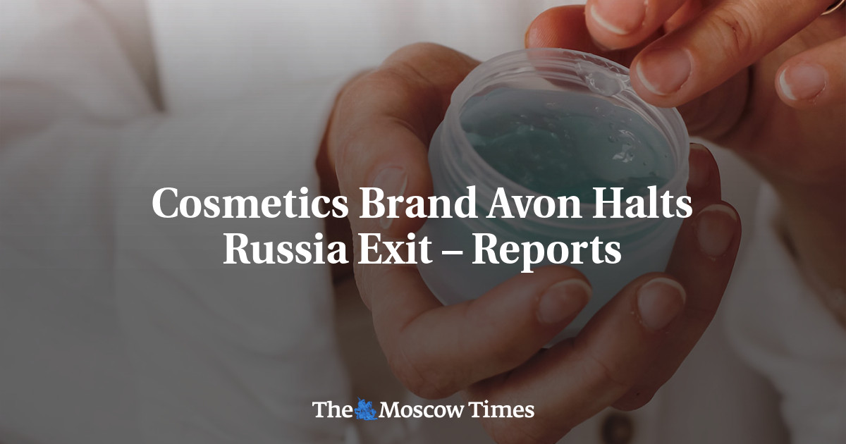 Cosmetics Brand Avon Halts Russia Exit – Reports