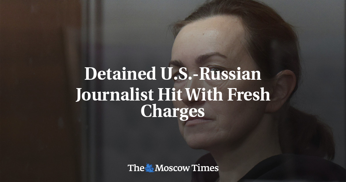 Detained U.S.-Russian Journalist Hit With Fresh Charges
