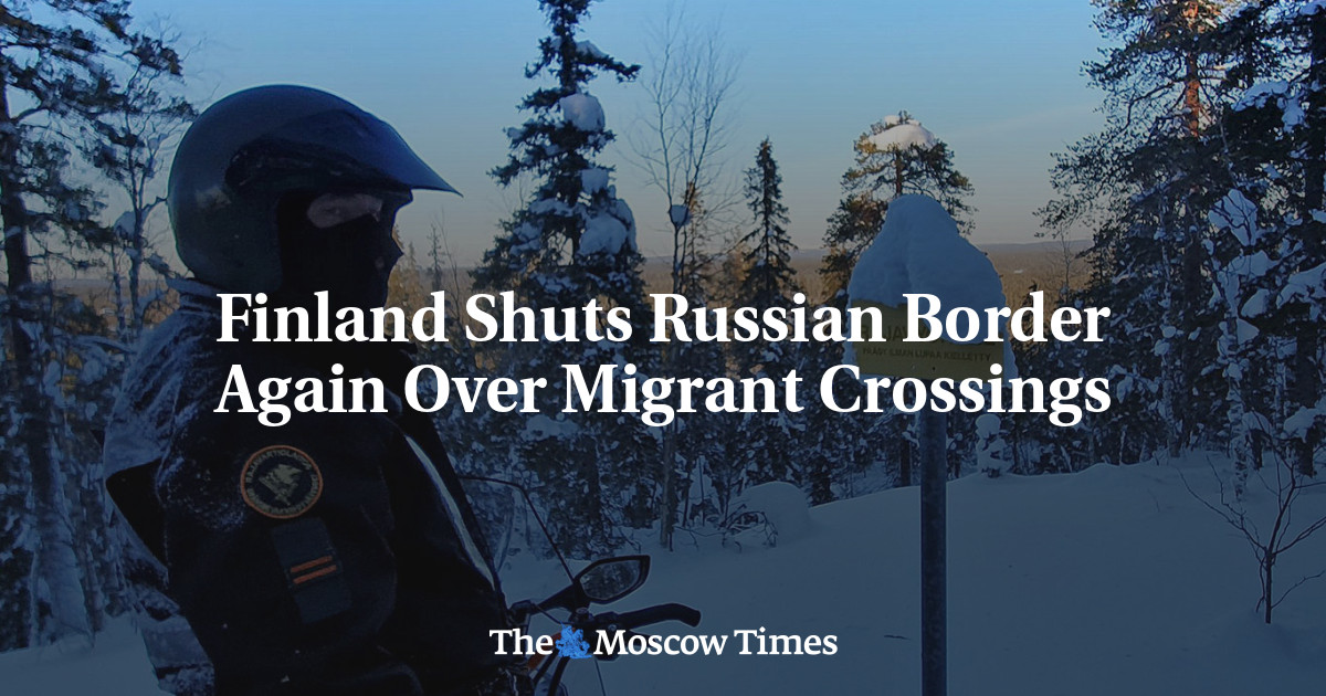 Finland Shuts Russian Border Again Over Migrant Crossings