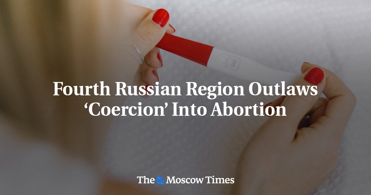 Fourth Russian Region Outlaws ‘Coercion’ Into Abortion