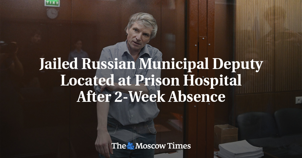 Jailed Russian Municipal Deputy Located at Prison Hospital After 2-Week Absence