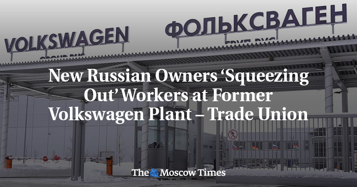 New Russian Owners ‘Squeezing Out’ Workers at Former Volkswagen Plant – Trade Union