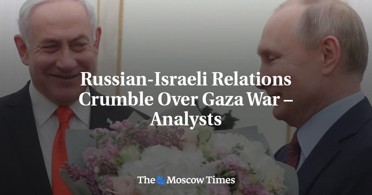 Russian-Israeli Relations Crumble Over Gaza War – Analysts