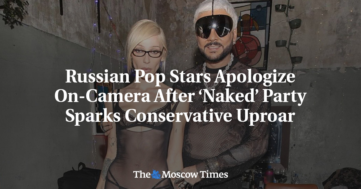 Russian Pop Stars Apologize On-Camera After ‘Naked’ Party Sparks Conservative Uproar
