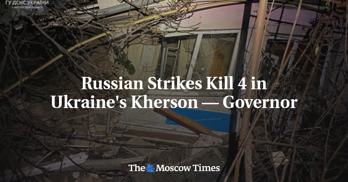 Russian Strikes Kill 4 in Ukraine’s Kherson — Governor