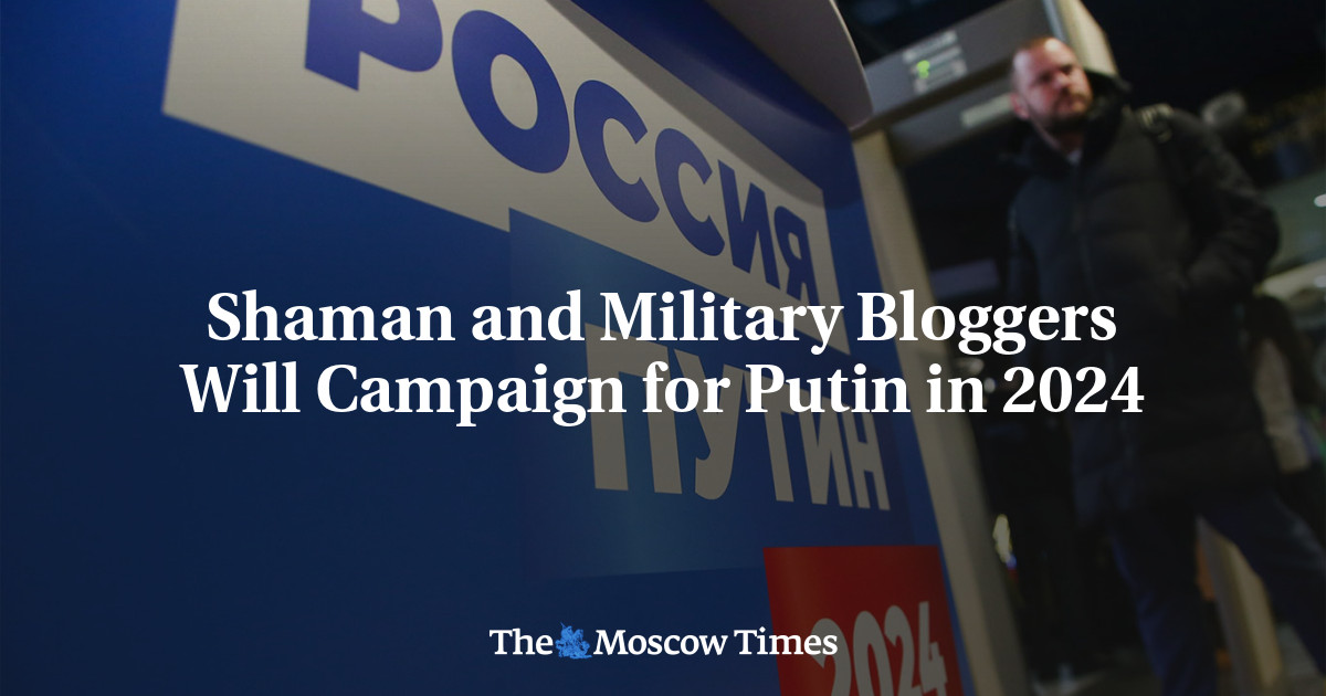 Shaman and Military Bloggers Will Campaign for Putin in 2024