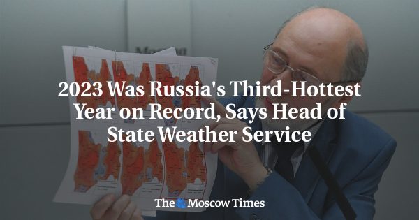 2023 Was Russia’s Third-Hottest Year on Record, Says Head of State Weather Service
