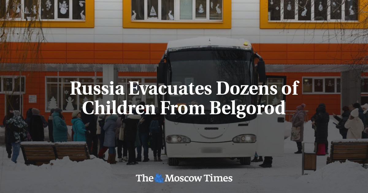 Russia Evacuates Dozens of Children From Belgorod
