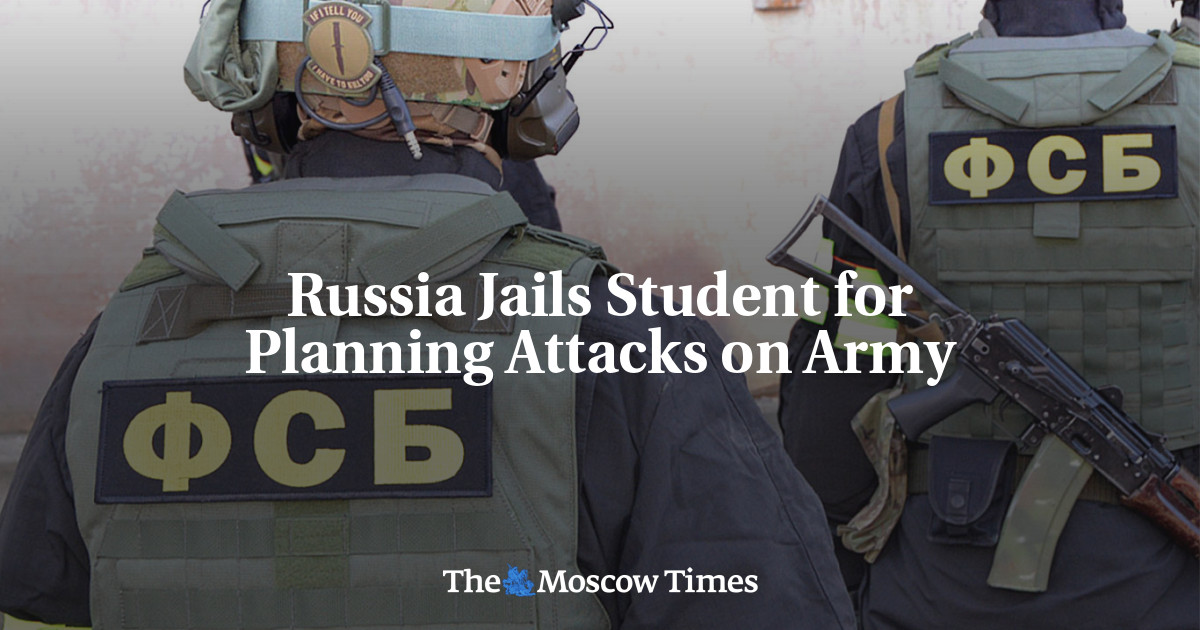 Russia Jails Student for Planning Attacks on Army
