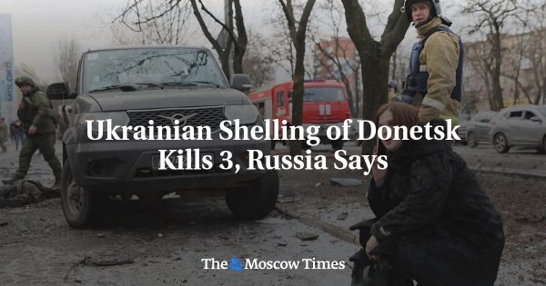 Ukrainian Shelling of Donetsk Kills 3, Russia Says