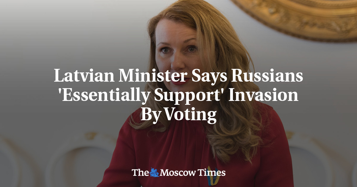 Latvian Minister Says Russians ‘Essentially Support’ Invasion By Voting