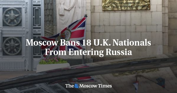 Moscow Bans 18 U.K