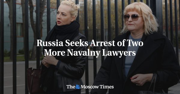 Russia Seeks Arrest of Two More Navalny Lawyers