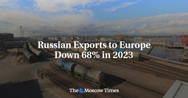Russian Exports to Europe Down 68% in 2023