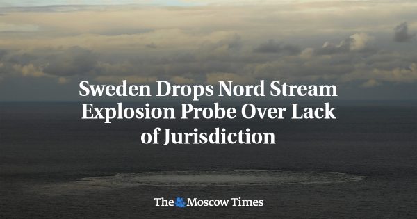 Sweden Drops Nord Stream Explosion Probe Over Lack of Jurisdiction