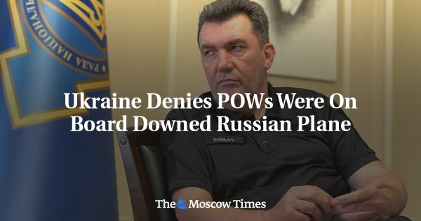 Ukraine Denies POWs Were On Board Downed Russian Plane