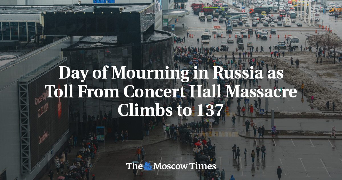 Day of Mourning in Russia as Toll From Concert Hall Massacre Climbs to 137