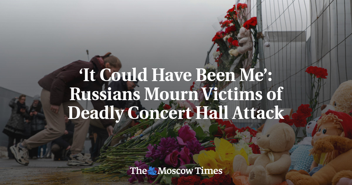 ‘It Could Have Been Me’: Russians Mourn Victims of Deadly Concert Hall Attack