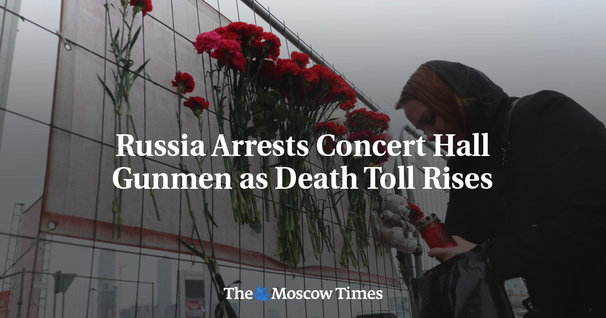 Russia Arrests Concert Hall Gunmen as Death Toll Rises
