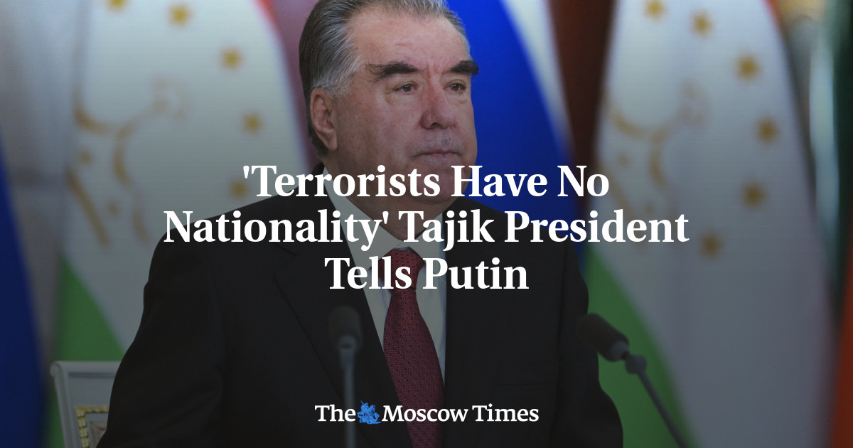 ‘Terrorists Have No Nationality’ Tajik President Tells Putin