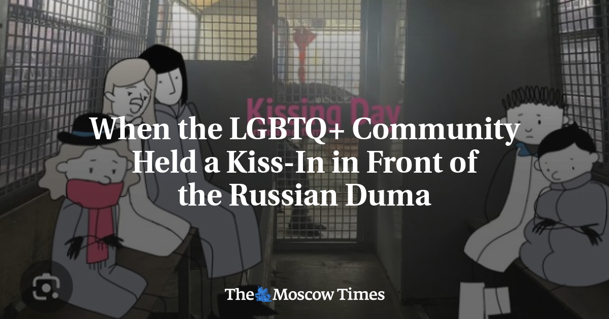 When the LGBTQ+ Community Held a Kiss-In in Front of the Russian Duma