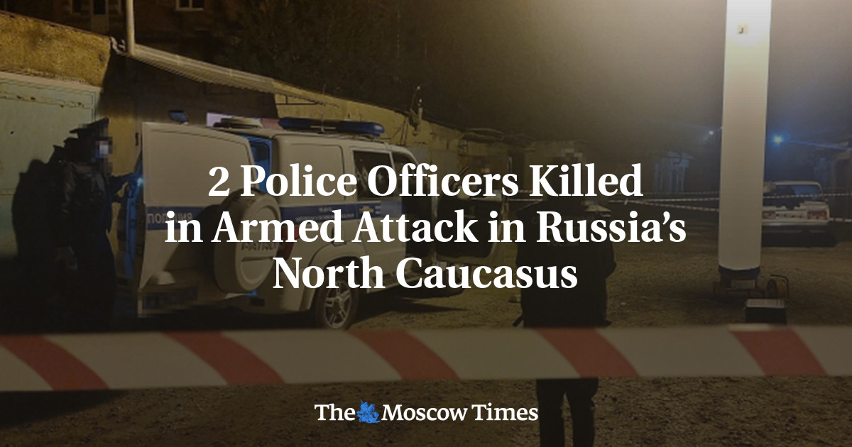 2 Police Officers Killed in Armed Attack in Russia’s North Caucasus