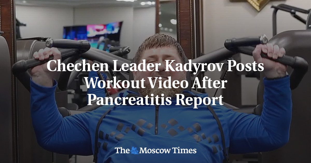 Chechen Leader Kadyrov Posts Workout Video After Pancreatitis Report