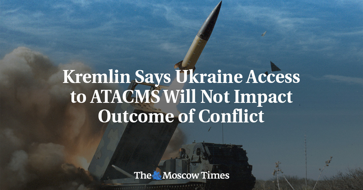 Kremlin Says Ukraine Access to ATACMS Will Not Impact Outcome of Conflict