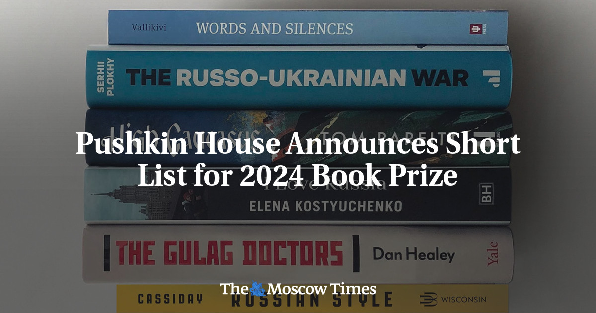 Pushkin House Announces Short List for 2024 Book Prize