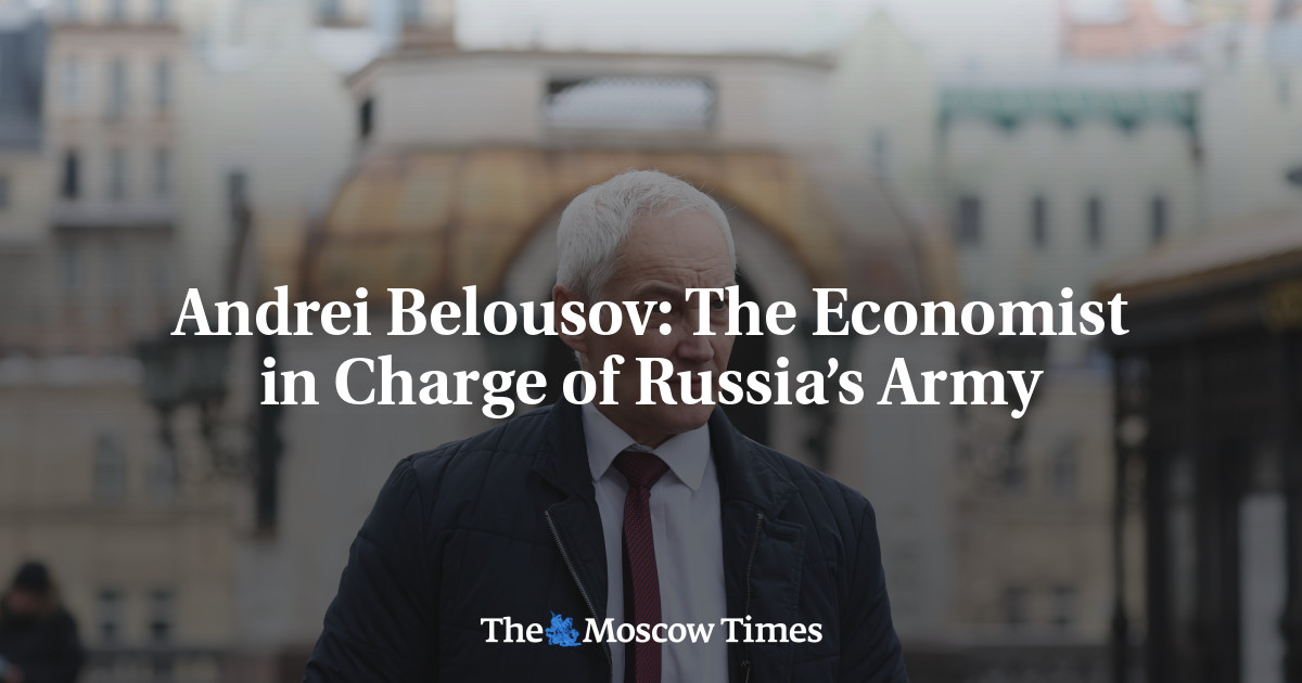 Andrei Belousov: The Economist in Charge of Russia’s Army