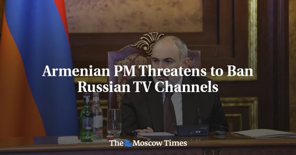 Armenian PM Threatens to Ban Russian TV Channels