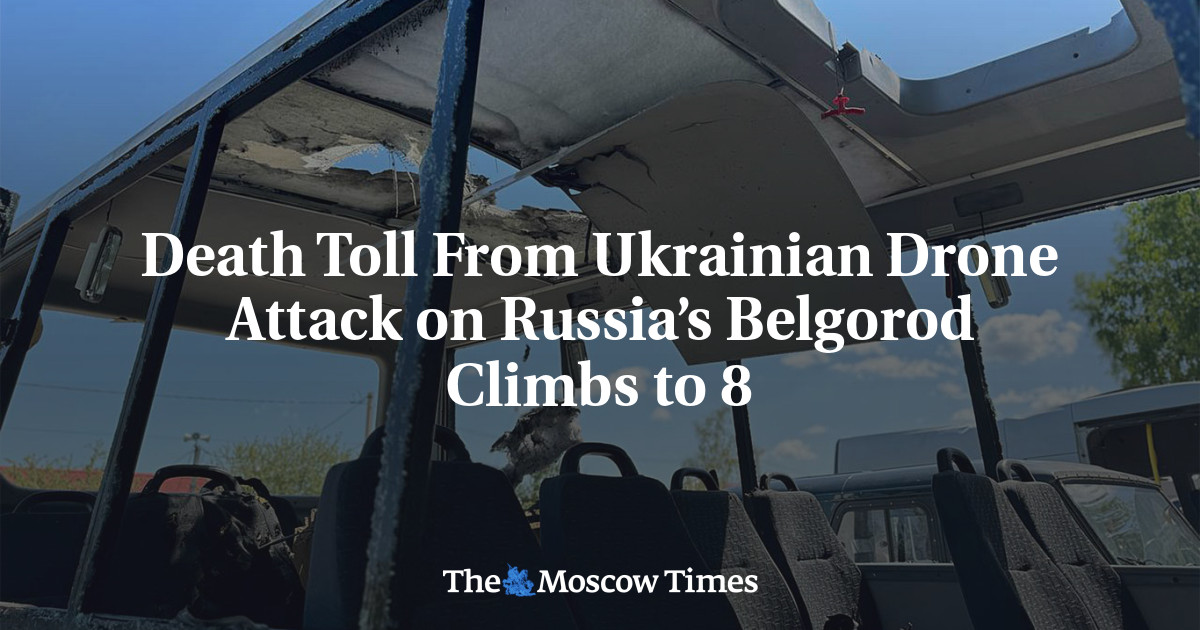 Death Toll From Ukrainian Drone Attack on Russia’s Belgorod Climbs to 8