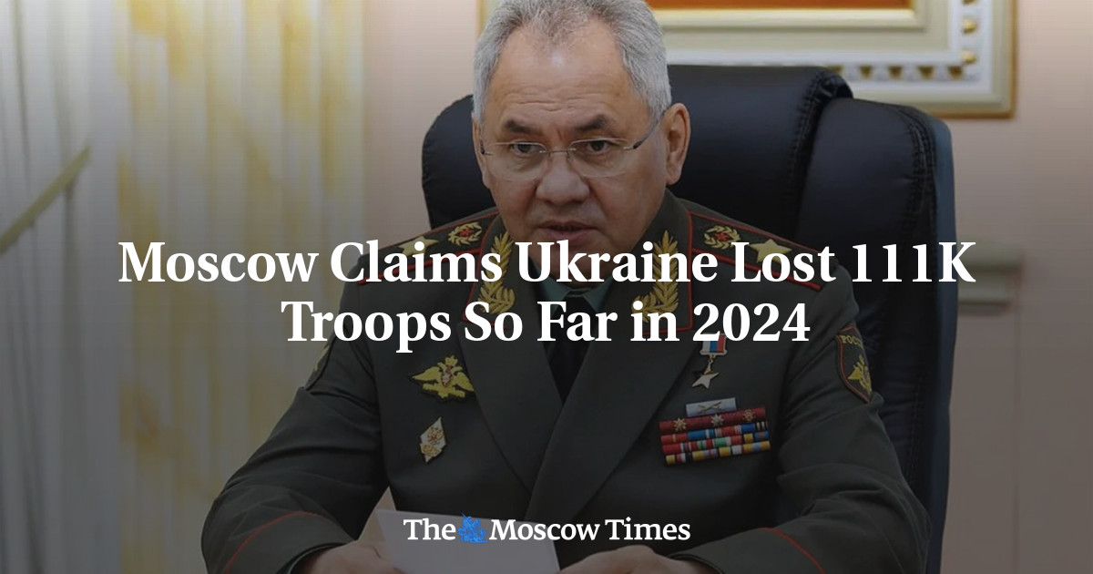 Moscow Claims Ukraine Lost 111K Troops So Far in 2024