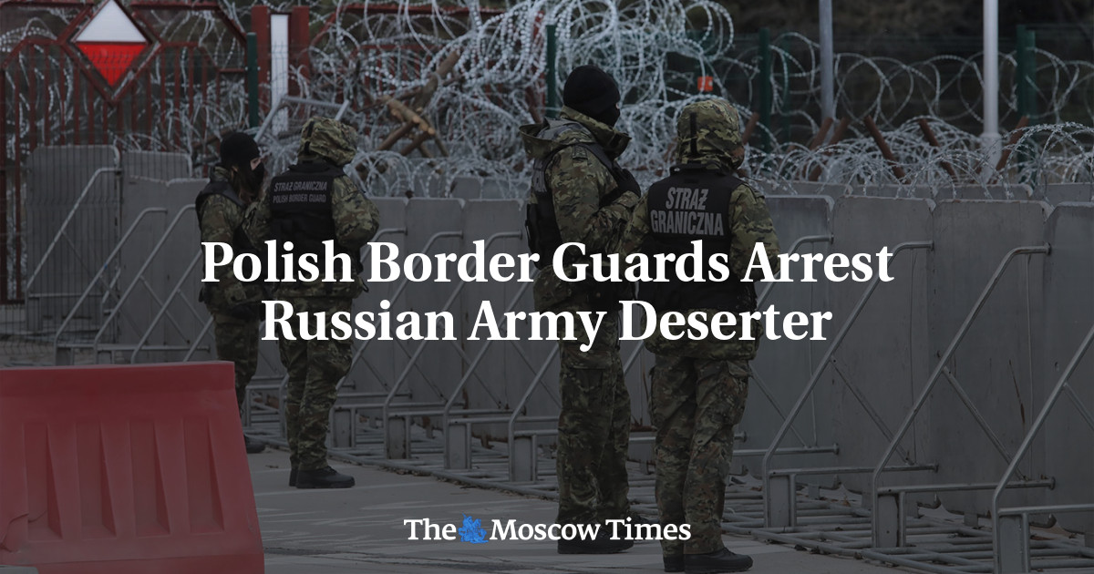 Polish Border Guards Arrest Russian Army Deserter