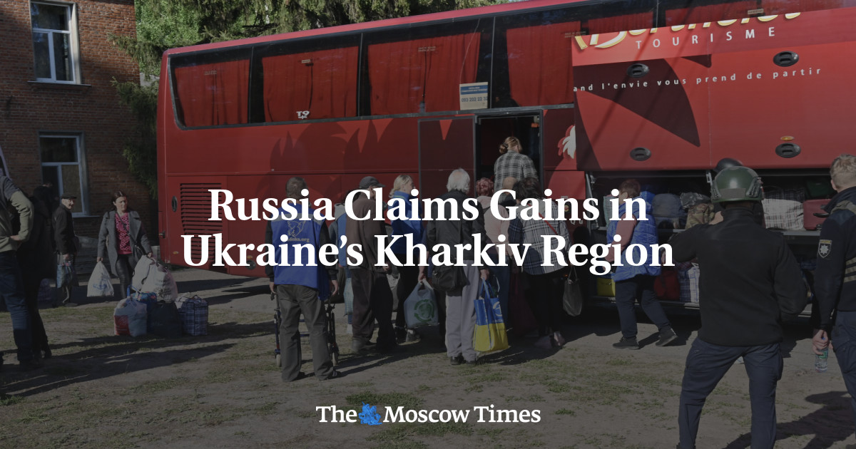 Russia Claims Gains in Ukraine’s Kharkiv Region