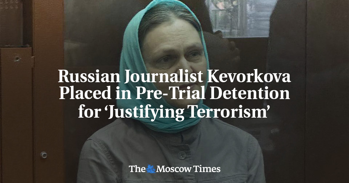 Russian Journalist Kevorkova Placed in Pre-Trial Detention for ‘Justifying Terrorism’