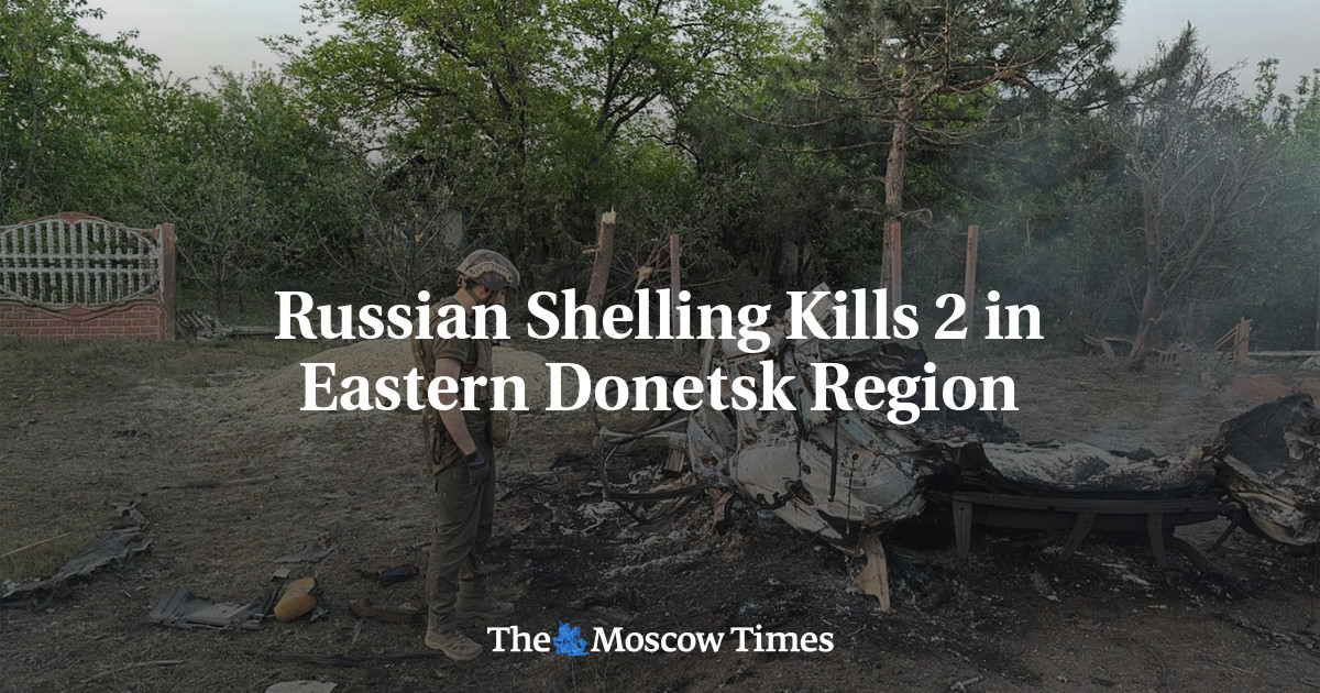Russian Shelling Kills 2 in Eastern Donetsk Region
