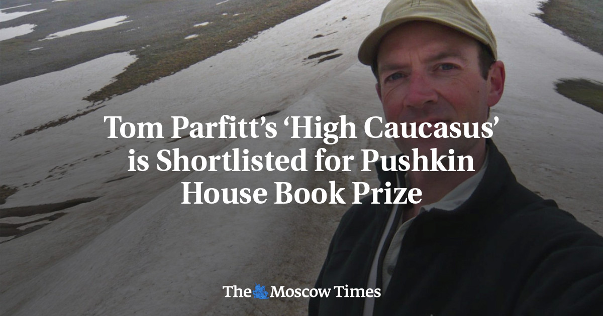 Tom Parfitt’s ‘High Caucasus’ is Shortlisted for Pushkin House Book Prize