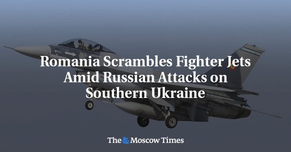 Romania Scrambles Fighter Jets Amid Russian Attacks on Southern Ukraine