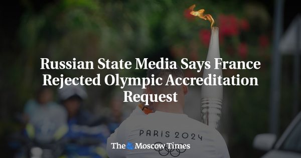 Russian State Media Says France Rejected Olympic Accreditation Request