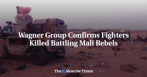 Wagner Group Confirms Fighters Killed Battling Mali Rebels