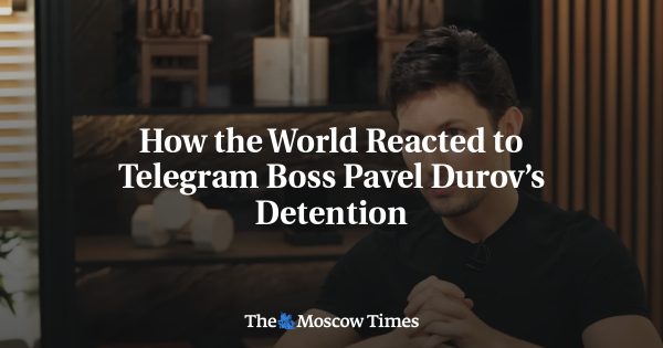 How the World Reacted to Telegram Boss Pavel Durov’s Detention