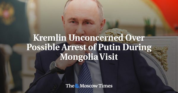 Kremlin Unconcerned Over Possible Arrest of Putin During Mongolia Visit