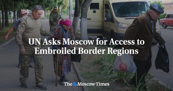 UN Asks Moscow for Access to Embroiled Border Regions