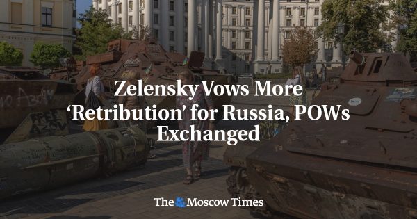 Zelensky Vows More ‘Retribution’ for Russia, POWs Exchanged